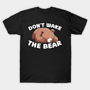 Don't Wake The Bear - Grizzly Bear T-Shirt